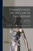Commentaries on the law of Partnership
