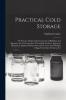 Practical Cold Storage