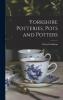 Yorkshire Potteries Pots and Potters