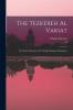 The Tezkereh al Vakiat; or Private Memoirs of the Moghul Emperor Humayun