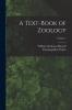 A Text-Book of Zoology; Volume 1