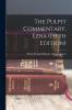 The Pulpit Commentary Ezra (Fifth Edition)