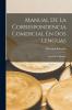 Manual De La Correspondencia Comercial En Dos Lenguas