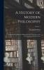 A History of Modern Philosophy