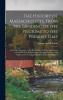 The History of Massachusetts From the Landing of the Pilgrims to the Present Time