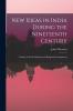 New Ideas in India During the Nineteenth Century