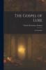 The Gospel of Luke