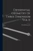 Diferential Geometry Of Three Dimension Vol II