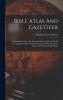 Bible Atlas And Gazetteer