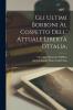 Gli ultimi Borboni al cospetto dell' attuale libertà d'Italia;