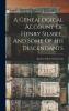 A Genealogical Account Of Henry Silsbee And Some Of His Descendants