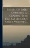 Tagebuch Eines Officiers Im General-stab Der Bayerischen Armee Volume 1...