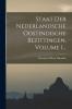 Staat Der Nederlandsche Oostindische Bezittingen Volume 1...