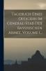 Tagebuch Eines Officiers Im General-stab Der Bayerischen Armee Volume 1...