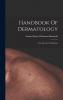 Handbook Of Dermatology: For The Use Of Students