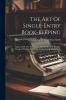 The Art Of Single-entry Book-keeping