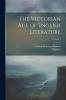 The Victorian Age of English Literature; Volume 1