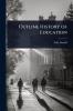 Outline History of Education