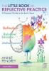 Little Book of Reflective Practice