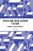 Space and Irish Lesbian Fiction