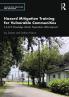 Hazard Mitigation Training for Vulnerable Communities