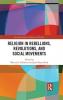 Religion in Rebellions Revolutions and Social Movements