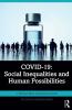 COVID-19: Social Inequalities and Human Possibilities