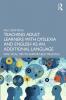 Teaching Adult Learners with Dyslexia and English as an Additional Language