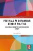Festivals as Reparative Gender Politics