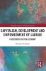 Capitalism Development and Empowerment of Labour