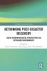Rethinking Post-Disaster Recovery