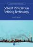 Solvent Processes in Refining Technology