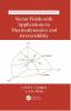 Vector Fields with Applications to Thermodynamics and Irreversibility