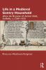 Life in a Medieval Gentry Household