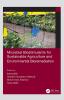 Microbial Biostimulants for Sustainable Agriculture and Environmental Bioremediation