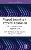 Flipped Learning in Physical Education