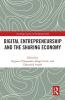 Digital Entrepreneurship and the Sharing Economy