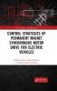 Control Strategies of Permanent Magnet Synchronous Motor Drive for Electric Vehicles