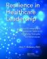 Resilience in Healthcare Leadership