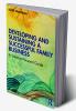 Developing and Sustaining a Successful Family Business