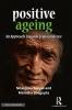 Positive Ageing: An Approach Towards Transcendence