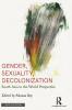Gender Sexuality Decolonization - Roy