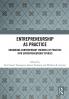 Entrepreneurship As Practice