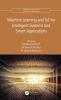 Machine Learning and IoT for Intelligent Systems and Smart Applications