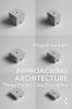 Approaching Architecture