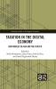 Taxation in the Digital Economy