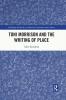 Toni Morrison and the Writing of Place
