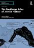 Routledge Atlas of Jewish History