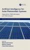 Artificial Intelligence for Solar Photovoltaic Systems