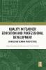 Quality in Teacher Education and Professional Development